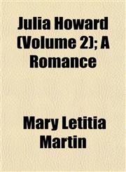 Julia Howard (Volume 2); A Romance,1152358383,9781152358386