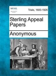 Sterling Appeal Papers,1275078036,9781275078031