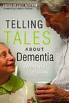 Telling Tales About Dementia Experiences of Caring,1843109417,9781843109419