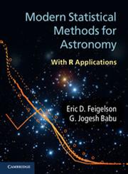 Modern Statistical Methods for Astronomy With R Applications,052176727X,9780521767279