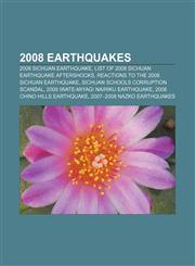 2008 earthquakes 2008 Sichuan earthquake, List of 2008 Sichuan earthquake aftershocks, Reactions to the 2008 Sichuan earthquake,1157396615,9781157396611