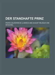 Der Standhafte Prinz,1234485761,9781234485764
