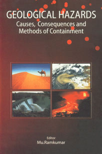 Geological Hazards Causes, Consequences and Methods of Containments,8190851276,9788190851275