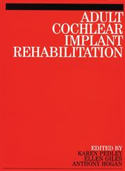 Adult Cochlear Implant Rehabilitation,1861563213,9781861563217