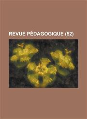 Revue Pedagogique (52 ),1154877531,9781154877533