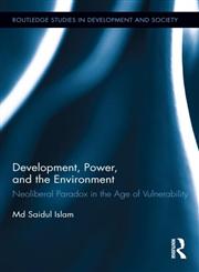 Development, Power, and the Environment 1st Edition,041554002X,9780415540025