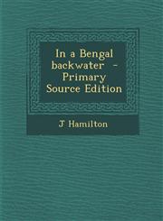 In a Bengal Backwater,1289838488,9781289838485