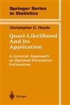 Quasi-Likelihood And Its Application A General Approach to Optimal Parameter Estimation,0387982256,9780387982250
