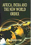 Africa, India and the New World Order,8171393012,9788171393015