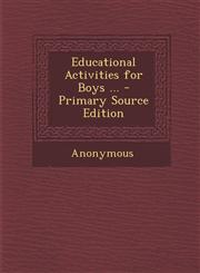 Educational Activities for Boys ...,1287398758,9781287398752