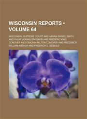 Wisconsin Reports (Volume 64),1155128303,9781155128306
