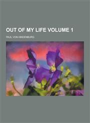 Out of My Life Volume 1,1230424164,9781230424163