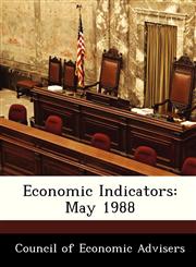 Economic Indicators May 1988,1288402309,9781288402304