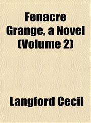 Fenacre Grange, a Novel (Volume 2),1152906569,9781152906563