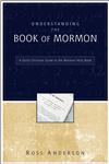 Understanding the Book of Mormon A Quick Christian Guide to the Mormon Holy Book,0310283213,9780310283218