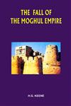 The Fall of the Moghul Empire,817156903X,9788171569038