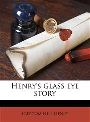 Henry's glass eye story,1176669125,9781176669123