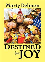 Destined for Joy,1937770095,9781937770099