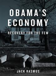 Obama's Economy Recovery for the Few,0745332188,9780745332185