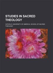 Studies in Sacred Theology (Volume 9),1151038296,9781151038296