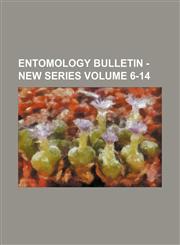 Entomology Bulletin - New Series Volume 6-14,1236590201,9781236590206