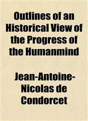 Outlines of an Historical View of the Progress of the Humanmind,1151769207,9781151769206