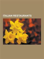 Italian Restaurants Amato's, Amighetti's Bakery, Andrea Apuzzo, Angelo's Civita Farnese, Ask (Restaurant), Barbetta, Bella Italia, Beppi's,1230495746,9781230495743