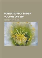 Water-supply paper Volume 266-269,1236978870,9781236978875