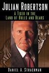 Julian Robertson A Tiger in the Land of Bulls and Bears,0471323632,9780471323631
