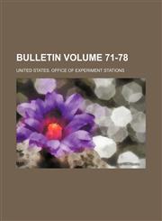 Bulletin Volume 71-78,1232335622,9781232335627