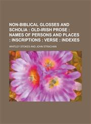Non-Biblical Glosses and Scholia,1234085321,9781234085322