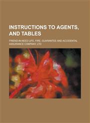 Instructions to Agents, and Tables,1231904348,9781231904343