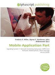 Mobile Application Part,613083490X,9786130834906