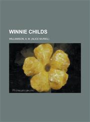 Winnie Childs,1153733617,9781153733618
