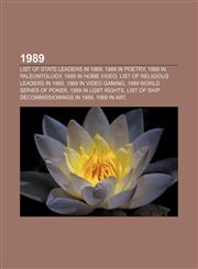 1989 List of state leaders in 1989, 1989 in poetry, 1989 in paleontology, 1989 in home video, List of religious leaders in 1989,1157587577,9781157587576