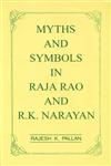 Myths and Symbols in Raja Rao and R.K. Narayan A Select Study 1st Published,8170720613,9788170720614