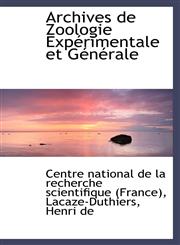 Archives de Zoologie Expérimentale et Générale,1113186658,9781113186652