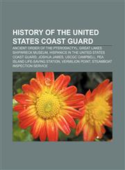 History of the United States Coast Guard Ancient Order of the Pterodactyl, Great Lakes Shipwreck Museum,115649897X,9781156498972