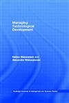 Managing Technological Development,0415285720,9780415285728