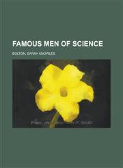 Famous Men of Science,1150860464,9781150860461