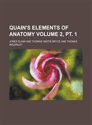 Quain's Elements of Anatomy Volume 2, PT. 1,1152582887,9781152582880
