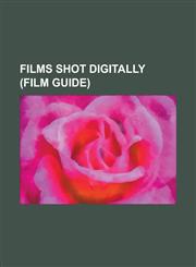 Films Shot Digitally (Film Guide) Avatar (2009 Film), Ra.One, Tron: Legacy, Alice in Wonderland (2010 Film), Slumdog Millionaire, Pirates of the Cari,1157550835,9781157550839