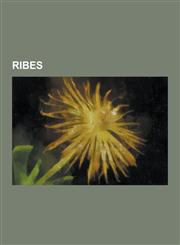 Ribes Blackcurrant, Gooseberry, Jostaberry, List of Lepidoptera That Feed on Currants, Redcurrant, Ribes Alpinum, Ribes Amar,1230526889,9781230526881