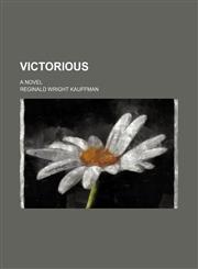 Victorious; a novel,1150527684,9781150527685