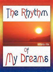 The Rhythm of My Dreams,160563493X,9781605634937