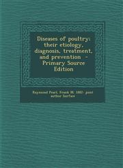 Diseases of Poultry; Their Etiology, Diagnosis, Treatment, and Prevention - Primary Source Edition,1293747599,9781293747599