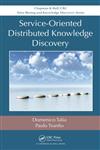 Service-Oriented Distributed Knowledge Discovery,1439875316,9781439875315