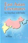East Asian Literatures Japanese, Chinese and Korean : An Interface with India,817211205X,9788172112059