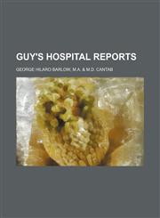 GUY'S HOSPITAL REPORTS,1236222024,9781236222022