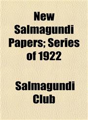 New Salmagundi Papers; Series of 1922,1152205021,9781152205024